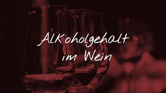 Alkoholgehalt im Wein
